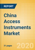 China Access Instruments Market Outlook to 2025 - Retractors and Trocars- Product Image