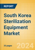South Korea Sterilization Equipment Market Outlook to 2033 - Chemical Sterilizers, Physical Sterilizers and Ultraviolet Sterilizers- Product Image