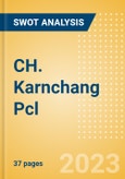 CH. Karnchang Pcl (CK) - Financial and Strategic SWOT Analysis Review- Product Image