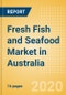 Fresh Fish and Seafood (Counter) (Fish and Seafood) Market in Australia - Outlook to 2024; Market Size, Growth and Forecast Analytics (updated with COVID-19 Impact) - Product Thumbnail Image
