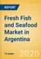 Fresh Fish and Seafood (Counter) (Fish and Seafood) Market in Argentina - Outlook to 2024; Market Size, Growth and Forecast Analytics (updated with COVID-19 Impact) - Product Thumbnail Image