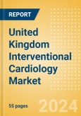 United Kingdom Interventional Cardiology Market Outlook to 2025 - Cardiac Catheters, Coronary Guidewires, Coronary Stents and Others- Product Image