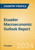 Ecuador Macroeconomic Outlook Report- Product Image