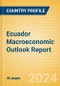 Ecuador Macroeconomic Outlook Report - Product Image