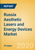 Russia Aesthetic Lasers and Energy Devices Market Outlook to 2025 - Laser Resurfacing Devices, Minimally Invasive Body Contouring Devices and Non Invasive Body Contouring Devices- Product Image