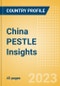 China PESTLE Insights - A Macroeconomic Outlook Report - Product Image