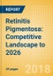 Retinitis Pigmentosa: Competitive Landscape to 2026 - Product Thumbnail Image