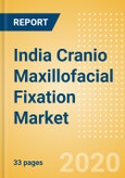 India Cranio Maxillofacial Fixation (CMF) Market Outlook to 2025 - Distraction Systems and Plate and Screw Fixators- Product Image