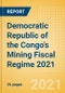 Democratic Republic of the Congo's Mining Fiscal Regime 2021 - Product Image