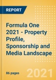 Formula One (F1) 2021 - Property Profile, Sponsorship and Media Landscape- Product Image