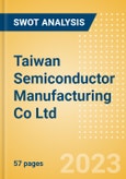 Taiwan Semiconductor Manufacturing Co Ltd (2330) - Financial and Strategic SWOT Analysis Review- Product Image