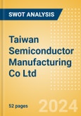 Taiwan Semiconductor Manufacturing Co Ltd (2330) - Financial and Strategic SWOT Analysis Review- Product Image