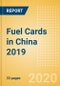 Fuel Cards in China 2019 - Product Thumbnail Image
