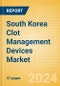 South Korea Clot Management Devices Market Outlook to 2025 - CDT Catheters, Embolectomy Balloon Catheters, Inferior Vena Cava Filters (IVCF) and Others - Product Thumbnail Image