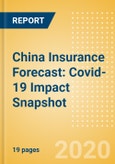 China Insurance Forecast: Covid-19 Impact Snapshot- Product Image