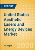 United States Aesthetic Lasers and Energy Devices Market Outlook to 2025 - Laser Resurfacing Devices, Minimally Invasive Body Contouring Devices and Non Invasive Body Contouring Devices- Product Image