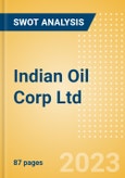 Indian Oil Corp Ltd (IOC) - Financial and Strategic SWOT Analysis Review- Product Image