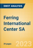Ferring International Center SA - Strategic SWOT Analysis Review- Product Image