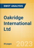 Oakridge International Ltd (OAK) - Financial and Strategic SWOT Analysis Review- Product Image
