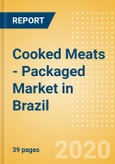Cooked Meats - Packaged (Meat) Market in Brazil - Outlook to 2024; Market Size, Growth and Forecast Analytics (updated with COVID-19 Impact)- Product Image
