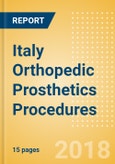 Italy Orthopedic Prosthetics Procedures Outlook to 2025- Product Image