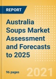 Australia Soups Market Assessment and Forecasts to 2025- Product Image
