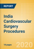 India Cardiovascular Surgery Procedures Outlook to 2025 - Coronary Artery Bypass Graft (CABG) Procedures and Isolated Valve Procedures- Product Image