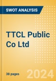 TTCL Public Co Ltd (TTCL) - Financial and Strategic SWOT Analysis Review- Product Image