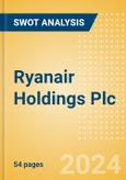 Ryanair Holdings Plc (RYA) - Financial and Strategic SWOT Analysis Review- Product Image