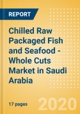 Chilled Raw Packaged Fish and Seafood - Whole Cuts (Fish and Seafood) Market in Saudi Arabia - Outlook to 2024; Market Size, Growth and Forecast Analytics (updated with COVID-19 Impact)- Product Image