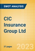 CIC Insurance Group Ltd (CIC) - Financial and Strategic SWOT Analysis Review- Product Image