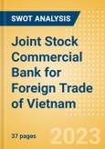 Joint Stock Commercial Bank for Foreign Trade of Vietnam (VCB) - Financial and Strategic SWOT Analysis Review- Product Image