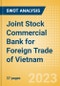 Joint Stock Commercial Bank for Foreign Trade of Vietnam (VCB) - Financial and Strategic SWOT Analysis Review - Product Thumbnail Image