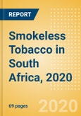 Smokeless Tobacco in South Africa, 2020- Product Image