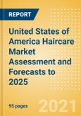 United States of America (USA) Haircare Market Assessment and Forecasts to 2025- Product Image