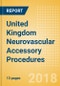 United Kingdom Neurovascular Accessory Procedures Outlook to 2025 - Product Thumbnail Image