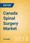Canada Spinal Surgery Market Outlook to 2025 - Product Thumbnail Image