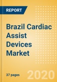 Brazil Cardiac Assist Devices Market Outlook to 2025 - Intra-Aortic Balloon Pumps, Mechanical Circulatory Support Devices and Short-Term Circulatory Support Devices- Product Image