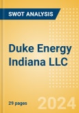 Duke Energy Indiana LLC - Strategic SWOT Analysis Review- Product Image