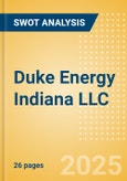 Duke Energy Indiana LLC - Strategic SWOT Analysis Review- Product Image