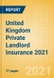 United Kingdom (UK) Private Landlord Insurance 2021 - Product Image