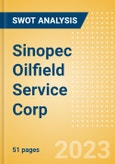 Sinopec Oilfield Service Corp (600871) - Financial and Strategic SWOT Analysis Review- Product Image