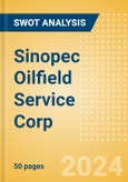 Sinopec Oilfield Service Corp (600871) - Financial and Strategic SWOT Analysis Review- Product Image