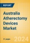 Australia Atherectomy Devices Market Outlook to 2025 - Coronary Atherectomy Devices and Lower Extremity Peripheral Atherectomy Devices - Product Thumbnail Image