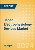 Japan Electrophysiology Devices Market Outlook to 2025 - Electrophysiology Ablation Catheters, Electrophysiology Diagnostic Catheters and Electrophysiology Lab Systems- Product Image