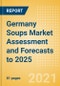 Germany Soups Market Assessment and Forecasts to 2025 - Product Thumbnail Image