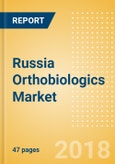 Russia Orthobiologics Market Outlook to 2025- Product Image