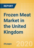 Frozen Meat (Meat) Market in the United Kingdom - Outlook to 2024; Market Size, Growth and Forecast Analytics (updated with COVID-19 Impact)- Product Image