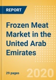 Frozen Meat (Meat) Market in the United Arab Emirates - Outlook to 2024; Market Size, Growth and Forecast Analytics (updated with COVID-19 Impact)- Product Image