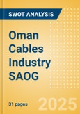 Oman Cables Industry SAOG (OCAI) - Financial and Strategic SWOT Analysis Review- Product Image